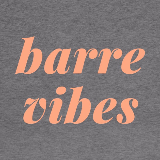 Barre Vibes by ApricotBirch